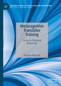 Metacognitive Translator Training