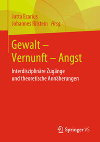 Gewalt – Vernunft – Angst