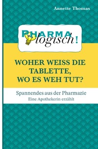 Woher weiß die Tablette, wo es weh tut?