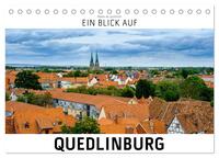 Ein Blick auf Quedlinburg (Tischkalender 2025 DIN A5 quer), CALVENDO Monatskalender