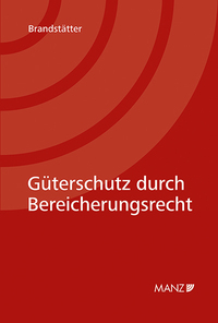 Güterschutz durch Bereicherungsrecht