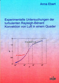 Experimentelle Untersuchungen der turbulenten Rayleigh-Bénard Konvektion von Luft in einem Quader