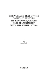 The Vulgate Text of the Catholic Epistles: