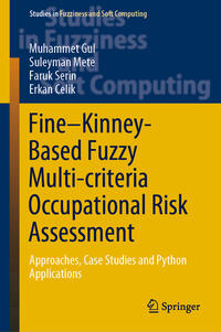 Fine–Kinney-Based Fuzzy Multi-criteria Occupational Risk Assessment