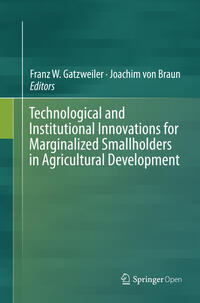 Technological and Institutional Innovations for Marginalized Smallholders in Agricultural Development