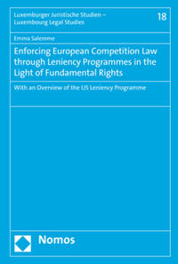 Enforcing European Competition Law through Leniency Programmes in the Light of Fundamental Rights