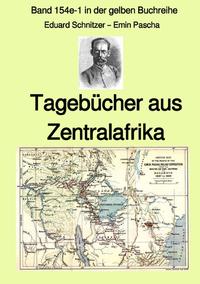 gelbe Buchreihe / Tagebücher aus Zentralafrika – Band 154e-1 in der gelben Buchreihe bei Jürgen Ruszkowski