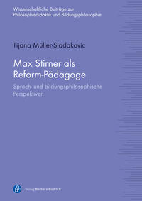 Max Stirner als Reform-Pädagoge