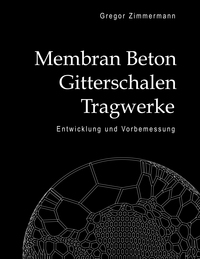 Membran Beton Gitterschalen Tragwerke