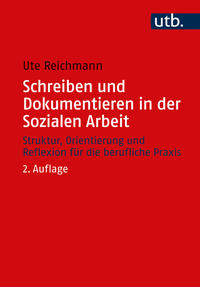 Schreiben und Dokumentieren in der Sozialen Arbeit