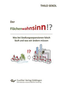 Der Flächenwahnsinn?! Was bei Siedlungsexpansionen falsch läuft und was wir ändern müssen