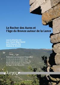 Le Rocher des Aures et l' ^age du Bronze autour de la Lance