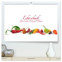 Echt scharf - Der Chili-Küchen-Planer (hochwertiger Premium Wandkalender 2025 DIN A2 quer), Kunstdruck in Hochglanz