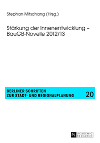 Stärkung der Innenentwicklung – BauGB-Novelle 2012/13