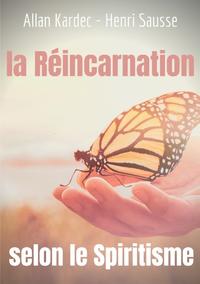 La Réincarnation selon le Spiritisme