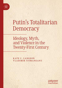 Putin’s Totalitarian Democracy