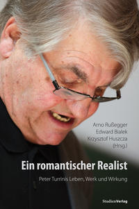 Ein romantischer Realist – Peter Turrinis Leben, Werk und Wirkung