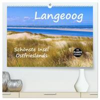 Langeoog - Schönste Insel Ostfrieslands (hochwertiger Premium Wandkalender 2025 DIN A2 quer), Kunstdruck in Hochglanz