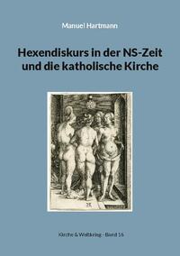 Hexendiskurs in der NS-Zeit und die katholische Kirche