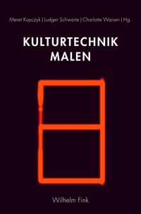 Kulturtechnik Malen