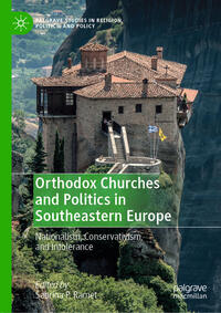 Orthodox Churches and Politics in Southeastern Europe