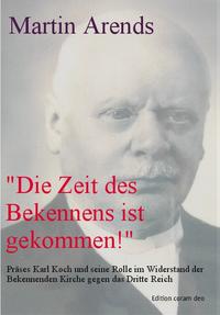 „Die Zeit des Bekennens ist gekommen!“