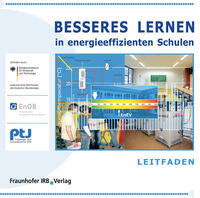 Leitfaden - Besseres Lernen in energieeffizienten Schulen