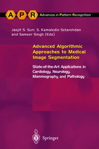 Advanced Algorithmic Approaches to Medical Image Segmentation