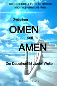 Zwischen OMEN und AMEN