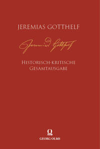 Jeremias Gotthelf: Historisch-kritische Werkausgabe