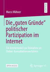 Die „guten Gründe“ politischer Partizipation im Internet