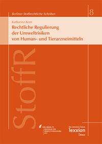 Rechtliche Regulierung der Umweltrisiken von Human- und Tierarzneimitteln