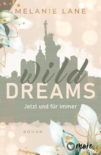 Wild Dreams – Jetzt und für immer