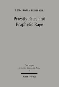 Priestly Rites and Prophetic Rage