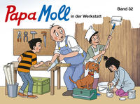 Papa Moll in der Werkstatt