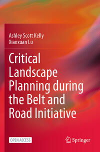 Critical Landscape Planning during the Belt and Road Initiative