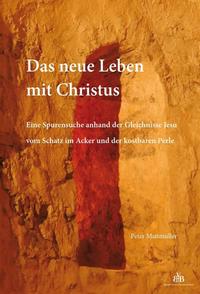 Das neue Leben mit Christus