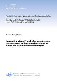 Konzeption eines Produkt-Service-Managementsystems zur Leistungsbündelung im Markt der Mobilitätsdienstleistungen