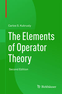 The Elements of Operator Theory