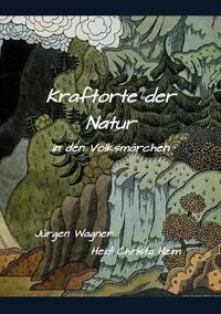 Kraftorte der Natur in den Volksmärchen