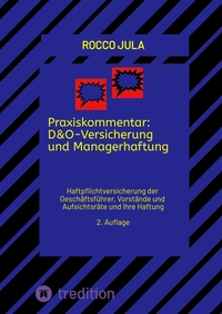 Praxiskommentar: D&O-Versicherung und Managerhaftung