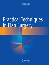 Practical Techniques in Flap Surgery