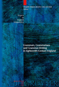 Grammars, Grammarians and Grammar-Writing in Eighteenth-Century England