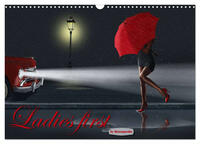 Ladies first by Mausopardia (Wandkalender 2025 DIN A3 quer), CALVENDO Monatskalender