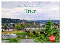 Eine Perle an der Mosel - Trier (Wandkalender 2025 DIN A3 quer), CALVENDO Monatskalender