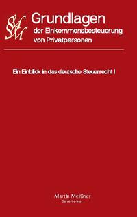 Grundlagen der Einkommensbesteuerung von Privatpersonen