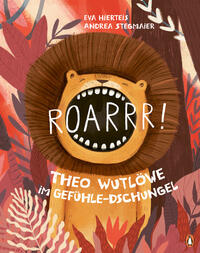 Roarrr! Theo Wutlöwe im Gefühle-Dschungel