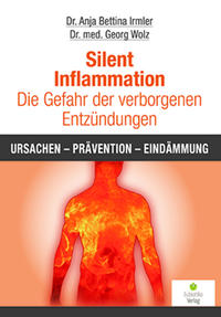 Silent Inflammation - Die Gefahr der verborgenen Entzündungen