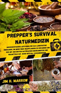 Survival / Prepper's Survival Naturmedizin