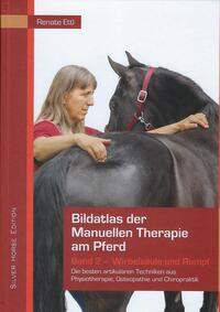 Bildatlas der Manuellen Therapie am Pferd - Band 2 - Wirbelsäule und Rumpf